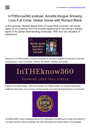 免费下载 InTHEknow360 podcast. Annette Atoigue Showing Love Full Circle. Global Voices with Richard Blank.pdf