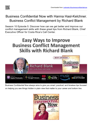 免费下载 Business Confidential Now with Hanna Hasl-Kelchner. Easy Ways to Improve Business Conflict Management Skills by Richard Blank.