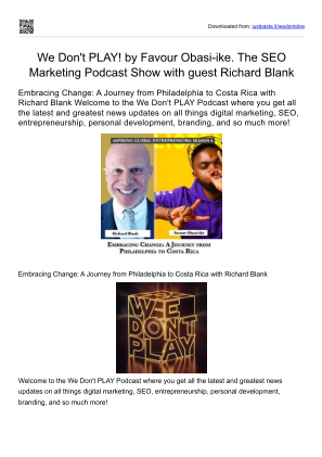 Baixe We Don't PLAY by Favour Obasi-ike. The SEO Marketing Podcast Show with guest Richard Blank. gratuitamente