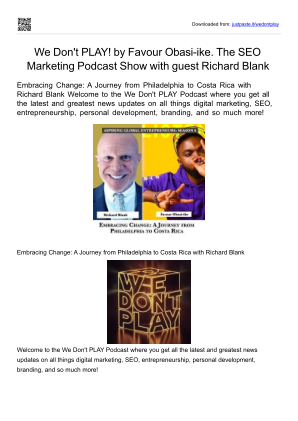 免费下载 The SEO Marketing Podcast Show with guest Richard Blank.We Don't PLAY by Favour Obasi-ike.