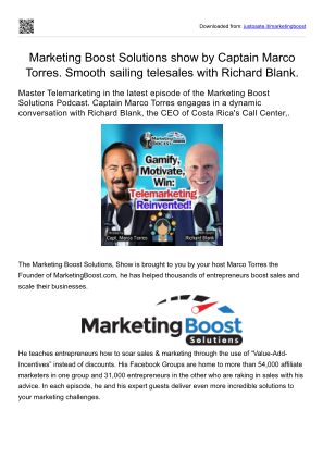 免费下载 Marketing Boost Solutions show by Captain Marco Torres. Smooth sailing telesales with Richard Blank..pdf