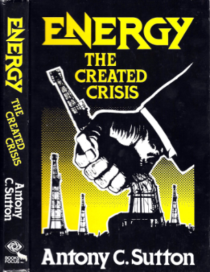 Energy The Created Crisis by Antony C. Sutton 1979.pdf را به صورت رایگان دانلود کنید