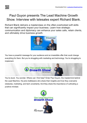 免费下载 Paul Guyon presents The Lead Machine Growth Show. Interview with telesales expert Richard Blank..pdf