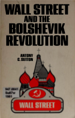 免费下载 Wall Street And the Bolshevik Revolution  Paperback  by Antony C. Sutton .pdf