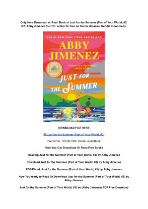 Unduh (DOWNLOAD) (PDF) Just for the Summer (Part of Your World, #3) by Abby Jimenez secara gratis