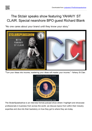 免费下载 The Stclair speaks show featuring YAHAVY ST CLAIR. Special nearshore BPO guest Richard Blank