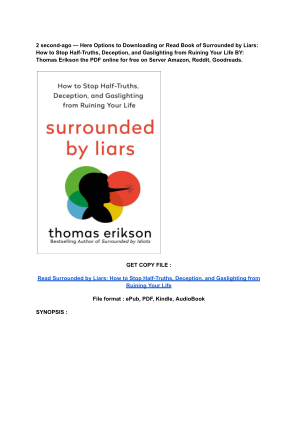 Unduh (Read) PDF Surrounded by Liars_ How to Stop Half-Truths, Deception, and Gaslighting from Ruining Your Life by Thomas Eriks.pdf secara gratis