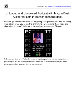 免费下载 Unloaded and Uncovered Podcast with Magda Desir. A different path in life with Richard Blank.