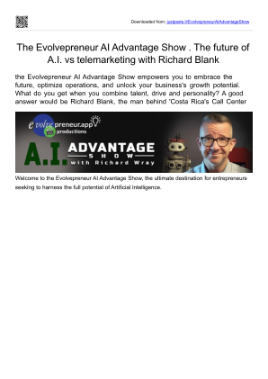 Baixe The Evolvepreneur AI Advantage Show telesales guest Richard Blank Costa Ricas Call Center. gratuitamente