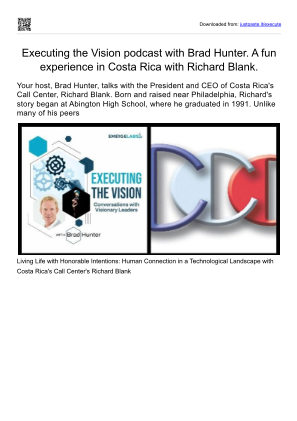 Download Executing the Vision podcast with Brad Hunter. A fun experience in Costa Rica with Richard Blank. for free