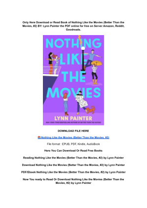 Unduh (DOWNLOAD) (PDF) Nothing Like the Movies (Better Than the Movies, #2) by Lynn Painter secara gratis