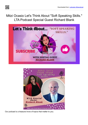 Unduh Mitzi Ocasio Let's Think About Soft Speaking Skills. LTA Podcast Special Guest Richard Blank.pdf secara gratis